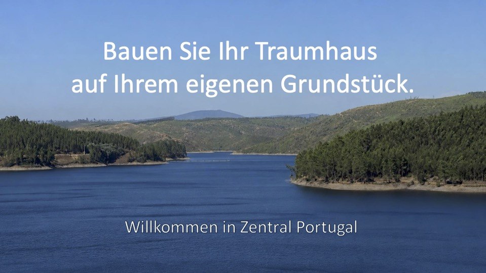 Living by the Lake – Traumgrundstücke am See in Zentralportugal